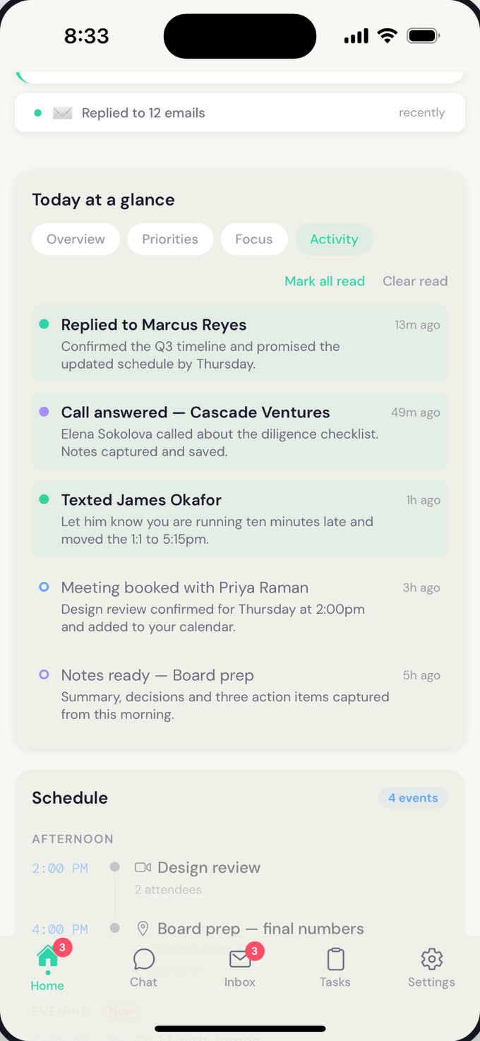 Today at a glance in Atona for iOS: replied to Marcus Reyes, answered a call from Cascade Ventures, texted James Okafor to move a meeting, booked a design review with Priya Raman, and captured notes from board prep — each with the time it happened.